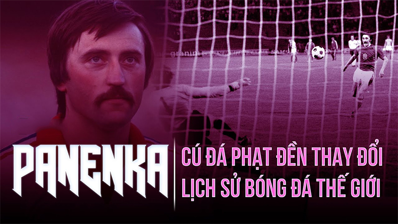 Euro 1976: Nơi ra đời cú đá Panenka huyền thoại